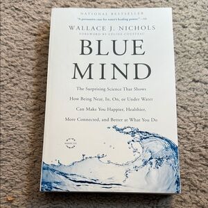 Blue Mind Book by Wallace J. Nichols